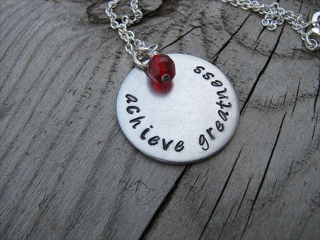 Achieve Greatness Inspiration Necklace- "achieve greatness" - Hand-Stamped Necklace with an accent bead in your choice of colors