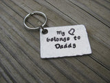 Daddy Keychain- Gift for Dad- "My (heart) belongs to Daddy"- Keychain-with heart- Hand Stamped, Textured - Hand Stamped Metal Keychain