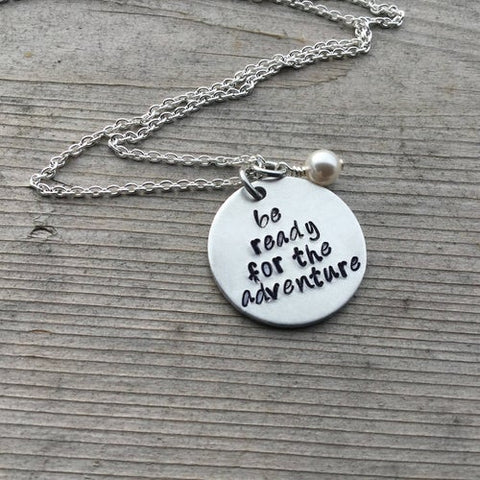 Adventure Necklace- Hand-Stamped Necklace "be ready for the adventure" with an accent bead in your choice of colors