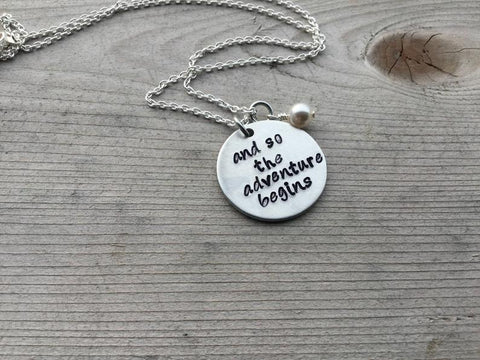 Adventure Inspiration Necklace- "and so the adventure begins" - Hand-Stamped Necklace with an accent bead in your choice of colors