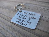 Mother Keychain- "All that I am or hope to be I owe to my mother" - Hand Stamped Metal Keychain