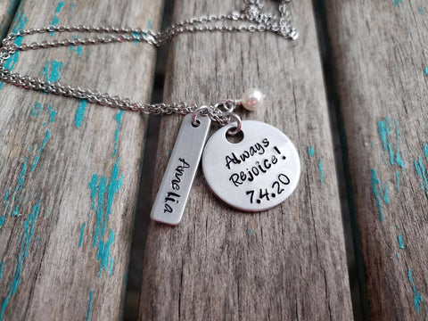 Personalized Always Rejoice! Necklace- "Always Rejoice!" with a date, name charm, and accent bead of your choice - Hand-Stamped Necklace