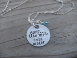 Aunt Necklace- "AUNT...like Mom only cooler"  - Hand-Stamped Necklace  -with an accent bead of your choice