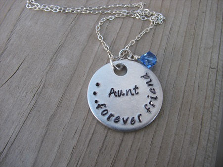 Aunt's Necklace- "Aunt...forever friend"   - Hand-Stamped Necklace  -with an accent bead of your choice