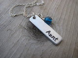 Aunt Necklace- "Aunt" -Hand-Stamped Necklace  -with an accent bead of your choice