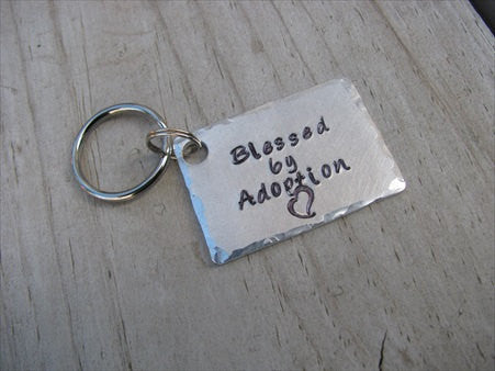 Hand-Stamped Keychain-"Blessed by Adoption"-  Hand Stamped Metal Keychain