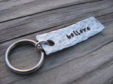Believe Inspiration Keychain - "believe"  - Hand Stamped Metal Keychain- small, narrow keychain