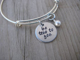 Be True To You Inspiration Bracelet- "be true to you"  - Hand-Stamped Bracelet-Adjustable Bracelet with an accent bead of your choice