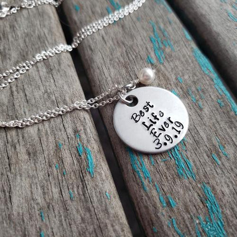Best Life Ever Necklace “Best Life Ever” with a date and accent bead of your choice