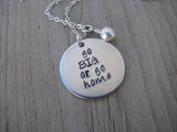Go Big Or Go Home Inspiration Necklace- "go BIG or go home"   - Hand-Stamped Necklace with an accent bead of your choice