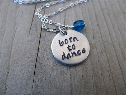 Dancer's Inspiration Necklace- "born to dance"- Hand-Stamped Necklace with an accent bead in your choice of colors