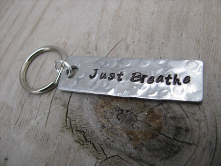 Just Breathe Inspiration Keychain - "Just Breathe" - Hand Stamped Metal Keychain- small, narrow keychain