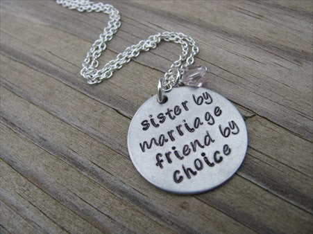 Sister in Law Necklace- "sister by marriage friend by choice" - Hand-Stamped Necklace with an accent bead of your choice
