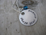Chase Your Dreams Inspiration Necklace- "chase your dreams" - Hand-Stamped Necklace with an accent bead in your choice of colors