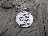Best Friend Necklace "Friends are the family we choose" - Hand-Stamped Necklace  -with an accent bead of your choice