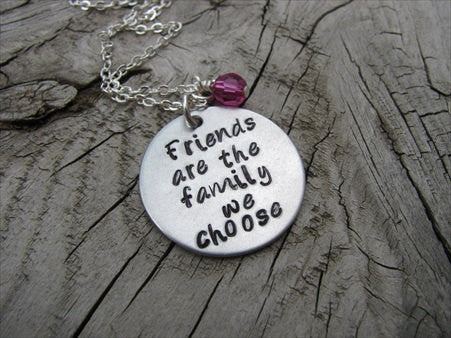 Best Friend Necklace "Friends are the family we choose" - Hand-Stamped Necklace  -with an accent bead of your choice