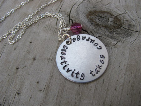 Creativity Takes Courage Inspiration Necklace- "creativity takes courage" - Hand-Stamped Necklace with an accent bead in your choice of colors