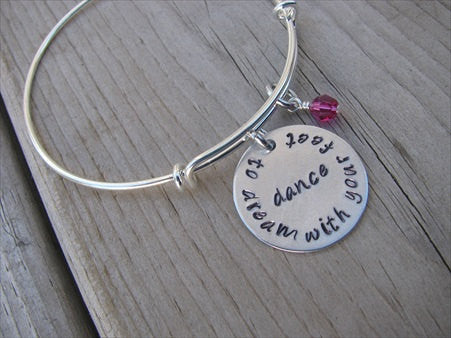 Dancer's Inspiration Bracelet- "dance to dream with your feet"  - Hand-Stamped Bracelet  -Adjustable Bangle Bracelet with an accent bead of your choice