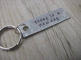 Today Is A New Day Inspiration Keychain - "today is a new day" - Hand Stamped Metal Keychain- small, narrow keychain