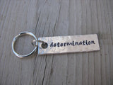 Determination Inspiration Keychain - "determination" - Hand Stamped Metal Keychain- small, narrow keychain