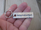 Determination Inspiration Keychain - "determination" - Hand Stamped Metal Keychain- small, narrow keychain