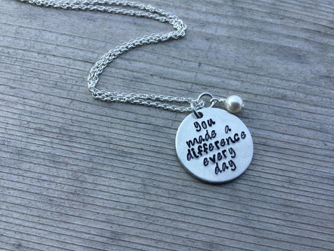 You Made a Difference Inspiration Necklace- "you made a difference every day" - Hand-Stamped Necklace with an accent bead in your choice of colors