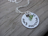 Don't Overthink It Necklace- Hand-Stamped Necklace "don't overthink it" and with an accent bead in your choice of colors