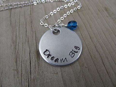 Dream Big Inspiration Necklace- "Dream Big" - Hand-Stamped Necklace with an accent bead in your choice of colors