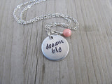 Dream Big Inspiration Necklace- "dream big" - Hand-Stamped Necklace with an accent bead in your choice of colors