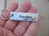 Powerful Inspiration Keychain - "Powerful"  - Hand Stamped Metal Keychain- small, narrow keychain