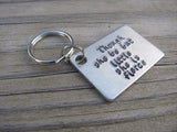 Inspirational Keychain- "Though she be but little she is fierce" - Hand Stamped Metal Keychain