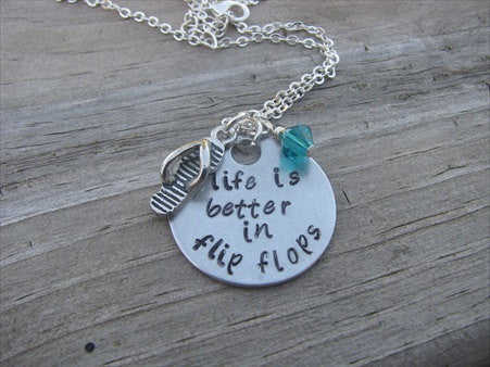 Flip Flop Quote Inspiration Necklace- "life is better in flip flops" with flip flop charm    - Hand-Stamped Necklace with an accent bead of your choice
