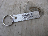 Forward Motion Inspiration Keychain - "forward motion" - Hand Stamped Metal Keychain- small, narrow keychain