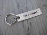 Free Spirit Inspiration Keychain - "free spirit" - Hand Stamped Metal Keychain- small, narrow keychain