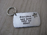 Gift for Grandma- Grandma Keychain- Brushed Silver Keychain with Star Cut-out "Grandma has love like no other" - Hand Stamped Metal Keychain