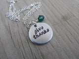 Give Thanks Inspiration Necklace- "give thanks" - Hand-Stamped Necklace with an accent bead in your choice of colors
