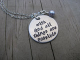 With God All Things Are Possible Inspiration Necklace- "with God all things are possible" - Hand-Stamped Necklace with an accent bead in your choice of colors