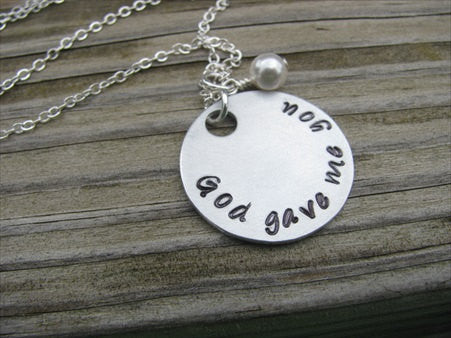 God Gave Me You Inspiration Necklace- "God gave me you" - Hand-Stamped Necklace with an accent bead in your choice of colors
