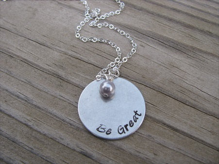 Be Great Inspiration Necklace- "Be Great" - Hand-Stamped Necklace with an accent bead in your choice of colors