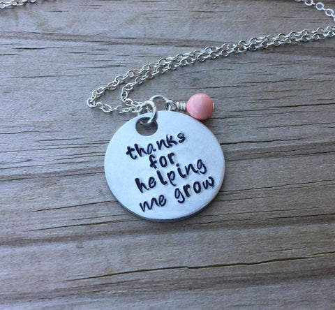 Thank You Necklace- Hand-Stamped Necklace - "thanks for helping me grow"  with an accent bead in your choice of colors