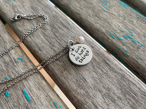 Inspiration Necklace- "I can do hard things" - Hand-Stamped Necklace with an accent bead of your choice
