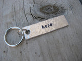 Hope Inspiration Keychain - "hope" - Hand Stamped Metal Keychain- small, narrow keychain