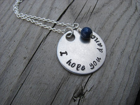 I Hope You Dance Inspiration Necklace- "I hope you dance" - Hand-Stamped Necklace with an accent bead in your choice of colors