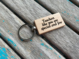 Teacher Keychain- "Teachers like you are special and few" -Wood Keychain