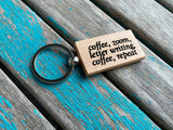 JW Zoom Keychain- "coffee, zoom, letter writing, coffee, repeat" -Wood Burned Keychain