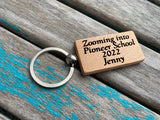 Pioneer School Keychain- "Zooming into Pioneer School 2022" -with name of your choice- Personalized Wood Keychain