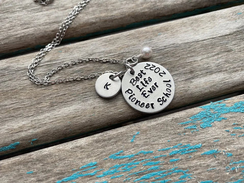 Personalized Pioneer School Necklace- “Best Life Ever Pioneer School 2022” customized with an initial, and bead of your choice