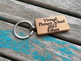 Pioneer School Keychain- "Virtual Pioneer School 2022" -with name of your choice- Personalized Wood Keychain