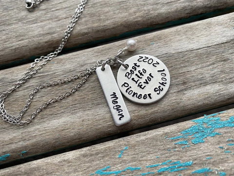 Personalized Pioneer School Necklace- “Best Life Ever Pioneer School 2022” customized with name, and bead of your choice