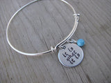 It Is What It Is Inspiration Bracelet- Hand-Stamped "it is what it is" Bracelet with an accent bead of your choice